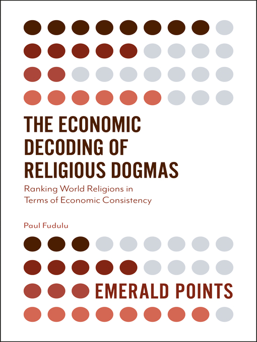 Title details for The Economic Decoding of Religious Dogmas by Paul Fudulu - Available